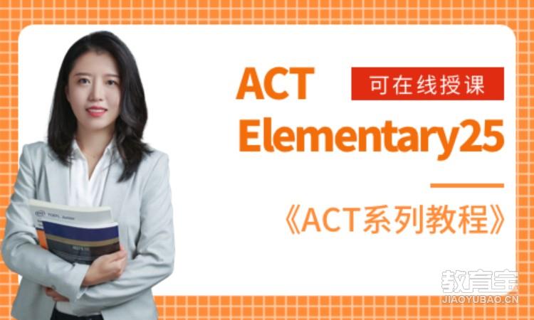 ACT Elementary 25